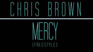 Chris Brown Mercy Freestyle